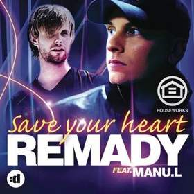 Remady feat. Manu-L - Save Your Heart (Slin Project Radio Edit)