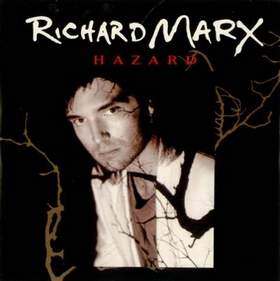 RICHARD MARX - Hazard