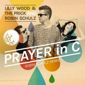 Robin Schulz feat. Lilly Wood & The Prick - Prayer In C
