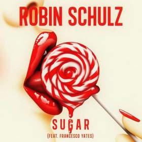 Robin Schulz  Sugar (feat. Francesco Yates) - Sugar