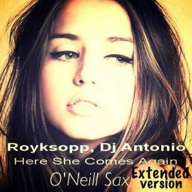 Here she again слушать. Royksopp here she comes again. DJ Antonio Royksopp. Royksopp, DJ Antonio here she comes again. Royksopp DJ Antonio here she.