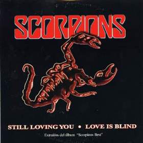 Scorpions - I'm Still Loving You - If we'd go again All the way from the start I would try to change The