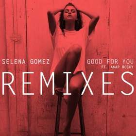 Selena Gomez - Good For You (feat. AAP Rocky) [KASBO Remix]