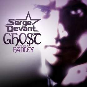 Serge Devant feat. Hadley - - Ghost (Radio Edit)