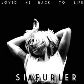 Sia - Loved Me Back To Life