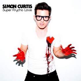 Simon Curtis - Super Psycho Love