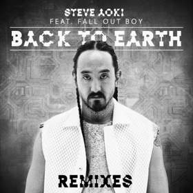 Steve Aoki Feat. Fall Out Boy - Back To Earth (OST Step Up 5)