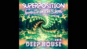 Superposition - Castle in the Snow (Deep House Cover)