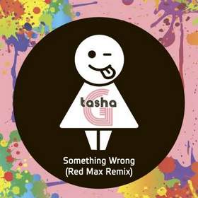 Tasha G - Something Wrong