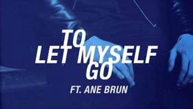 THE AVENER FT. ANE BRUN - To Let Myself Go (2015)