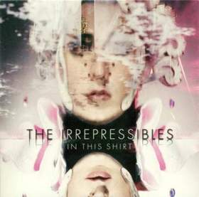 the irrepressibles - in this shir