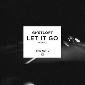 The Neighbourhood - Let It Go