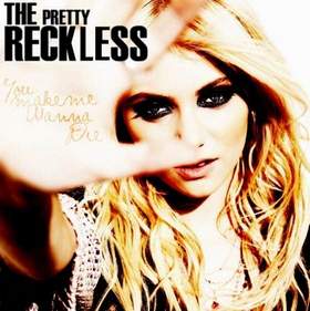 The Pretty Reckless - You Make Me Wanna Die