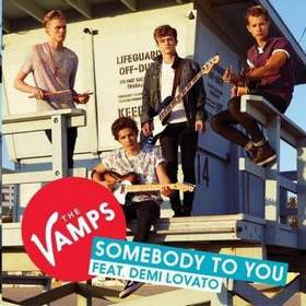 The Vamps - Somebody to You (ft. Demi Lovato)