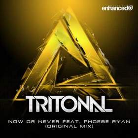 Tritonal feat. Phoebe Ryan - Now Or Never (Original Mix)