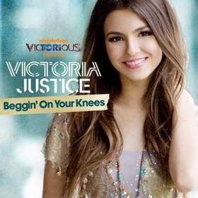 Виктория Джастис - Beggin On Your Knees
