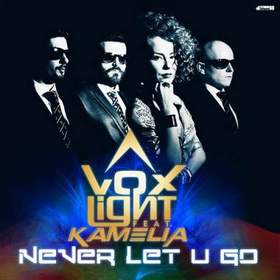 Voxlight feat. Kamelia - Never Let U Go