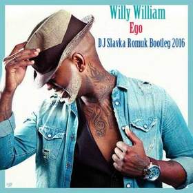 Willy William - Ego (DJ Slavka Romuk Bootleg 2016)