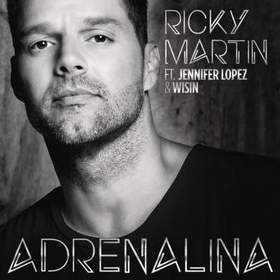 Wisin feat. Jennifer Lopez, Ricky Martin - Adrenalina